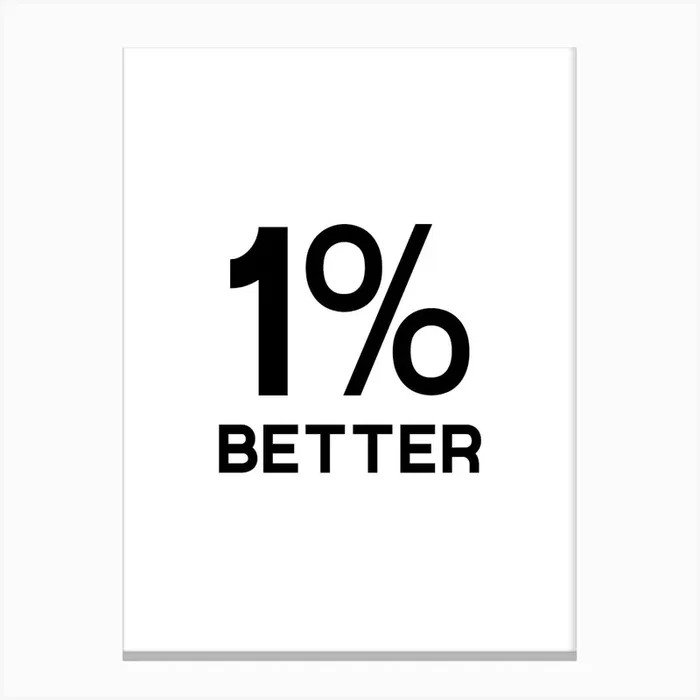 1 Percent Better Canvas PrintK by KIKIANDNIM