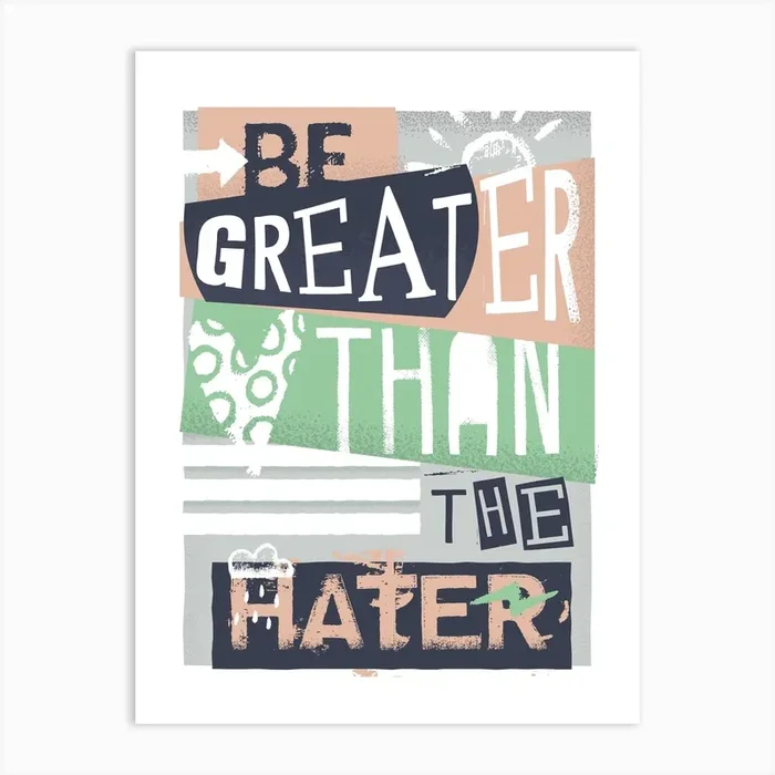 Be Greater Than The Hater Pink Art Print by Baldy and the Fidget
