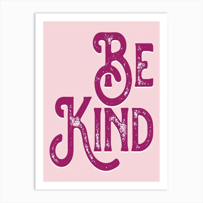 Be Kind Pink Vintage Typography Art Print by Ink North