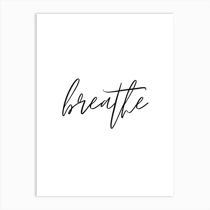 Breathe Art PrintMS by Mamma Says