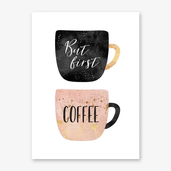 But First, Coffee Art Print by Elisabeth Fredriksson