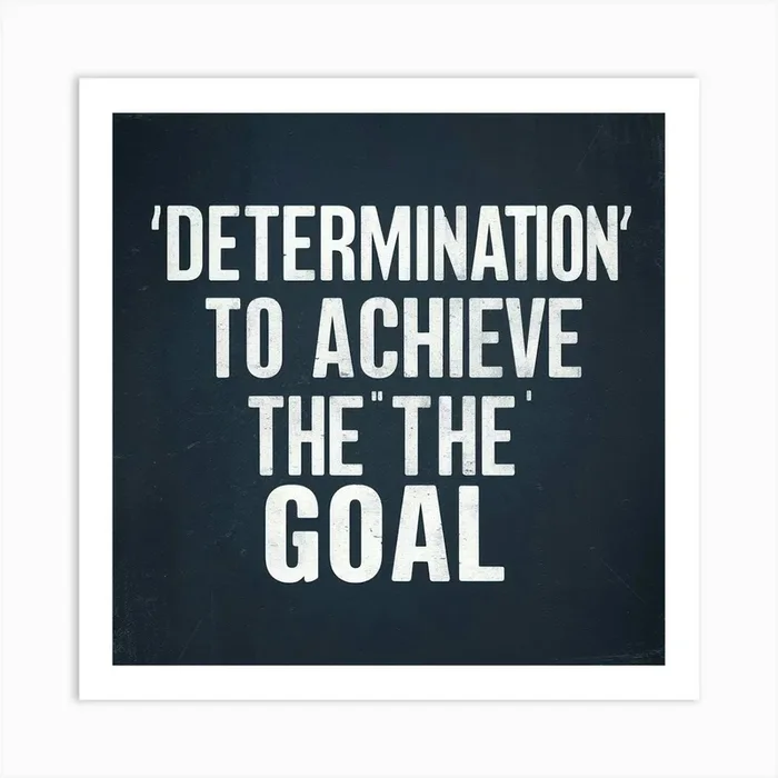Determination To Achieve The Goal 1 Art PrintMY by Moment you and your share