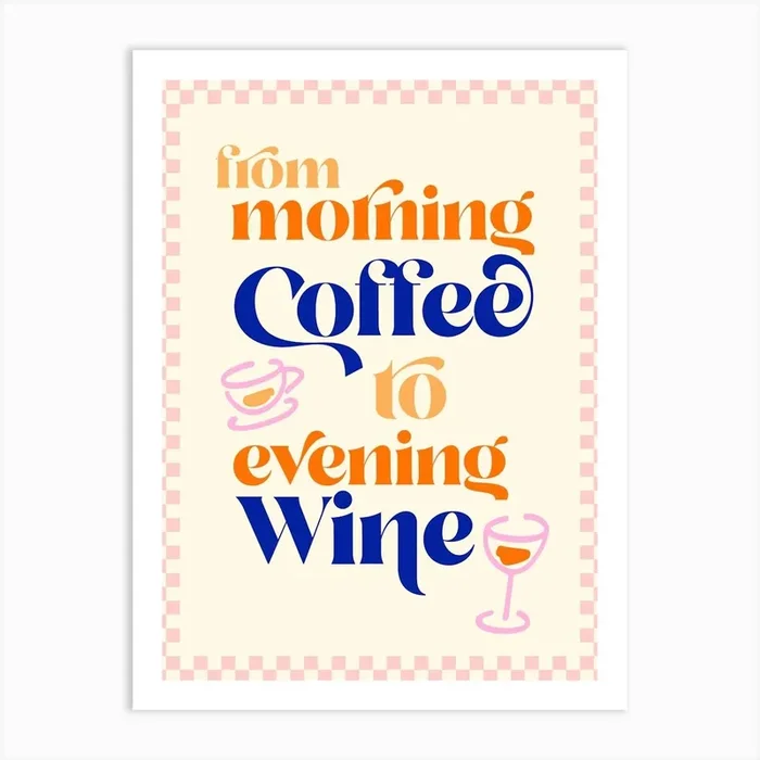 From Coffee To Evening Wine – Retro typography on chequered frame Art Print by Dominique Vari