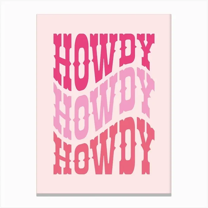 Howdy, Howdy, Howdy Canvas Print by Lucky Number 5 Design