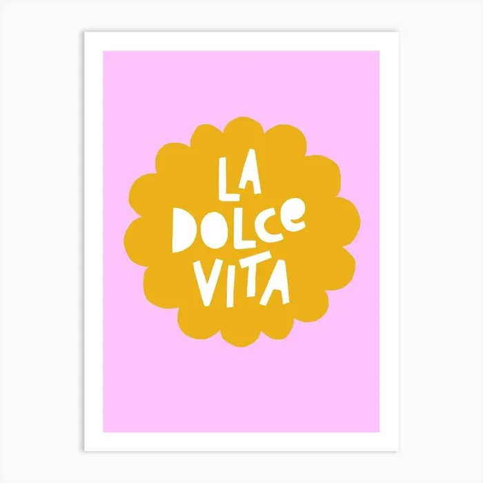 La Dolce Vita Typography Bright Sunflower Pink Yellow Art Print by Dominique Vari