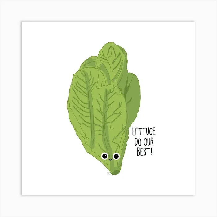 Lettuce Do Our Best! Art Print by Leeann Walker