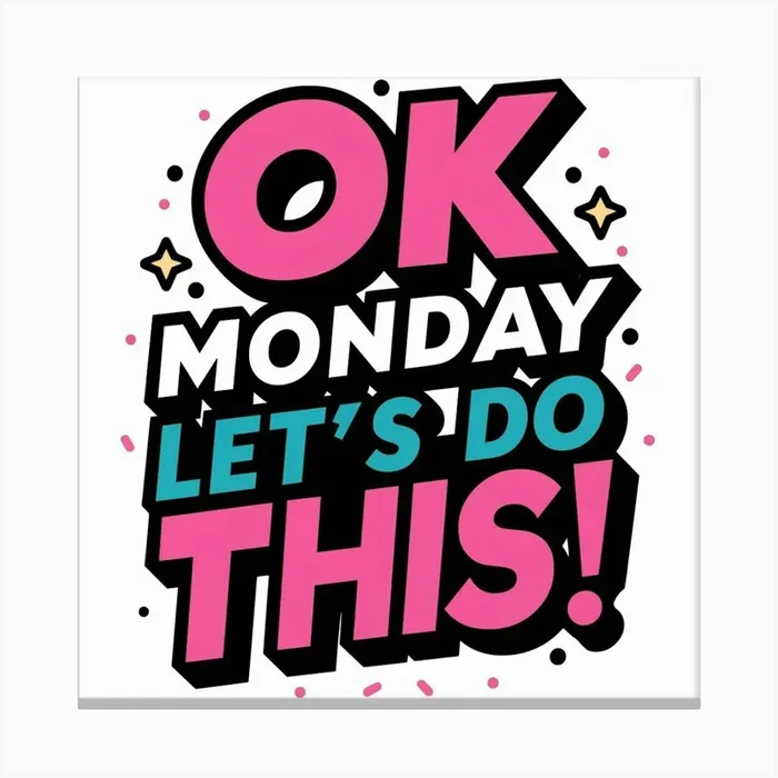 Ok Monday Let’S Do This Canvas PrintK by Khoudairamus