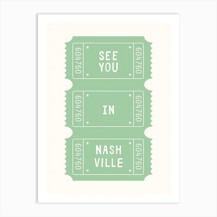 See You In Nashville Ticket Poster Art Print by House of Saturn