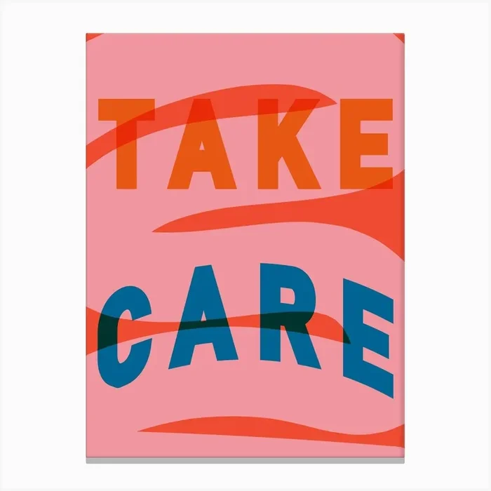Take Care Artwork Canvas Print by ktmccrossan