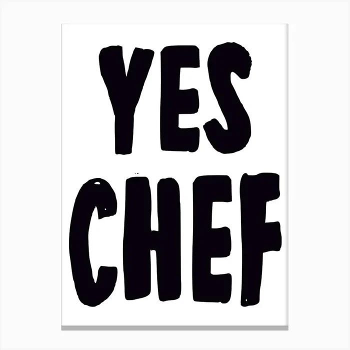 Yes Chef Canvas PrintA by Alluvion