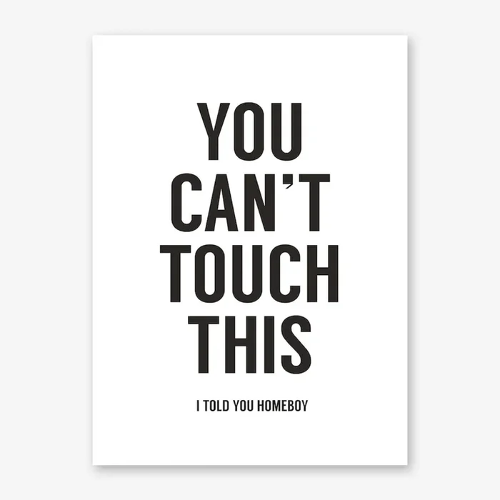You Can’t Touch This II Art Print by Balázs Solti
